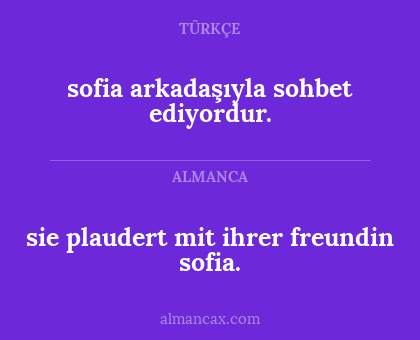 sofia arkadaşıyla sohbet ediyordur. - sie plaudert mit ihrer freundin sofia.