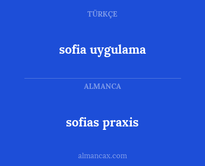 sofias praxis - sofia uygulama