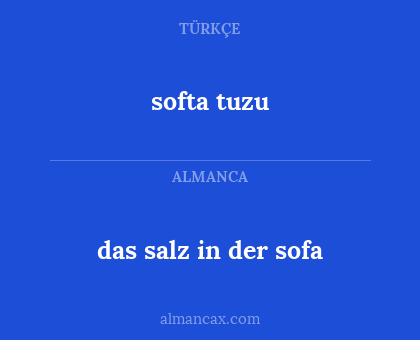 das salz in der sofa - softa tuzu