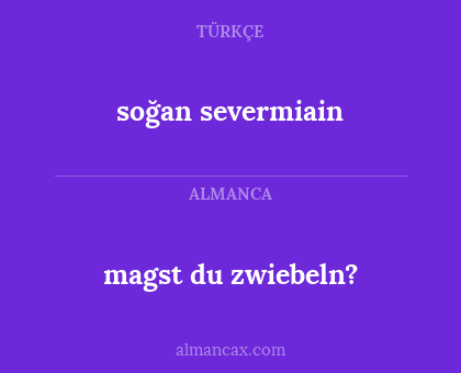 soğan severmiain - magst du zwiebeln?
