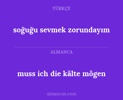 muss ich die kälte mögen - soğuğu sevmek zorundayım