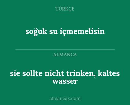 soğuk su içmemelisin - sie sollte nicht trinken, kaltes wasser