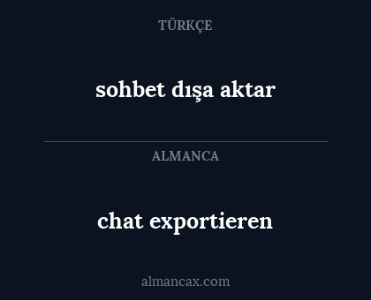 chat exportieren - sohbet dışa aktar