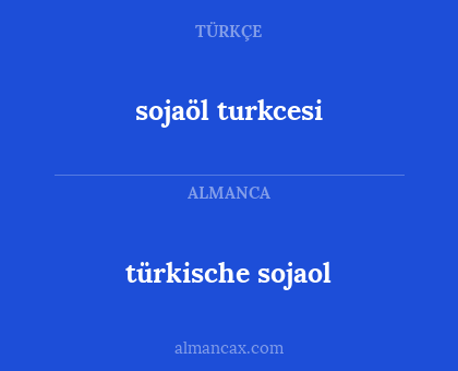 türkische sojaol - sojaöl turkcesi
