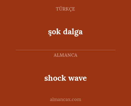 şok dalga - shock wave