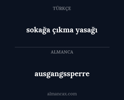 sokağa çıkma yasağı - ausgangssperre