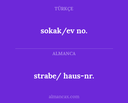 strabe/ haus-nr. - sokak/ev no.
