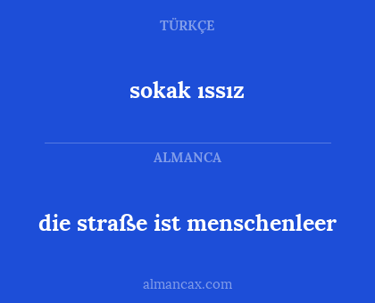 sokak ıssız - die straße ist menschenleer