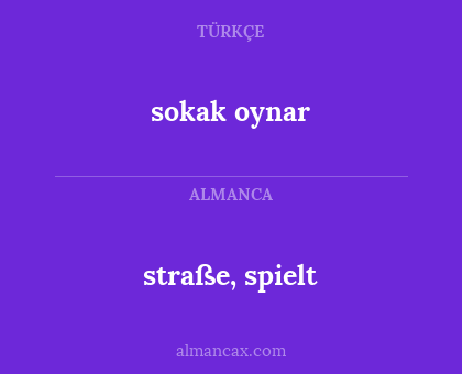 sokak oynar - straße, spielt