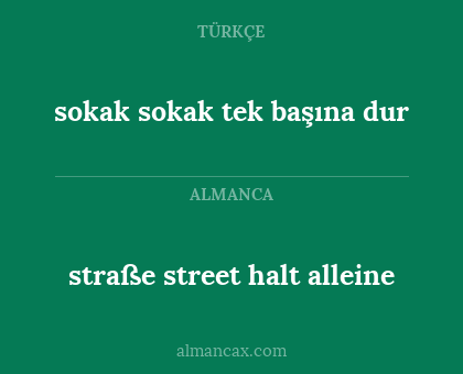 sokak sokak tek başına dur - straße street halt alleine