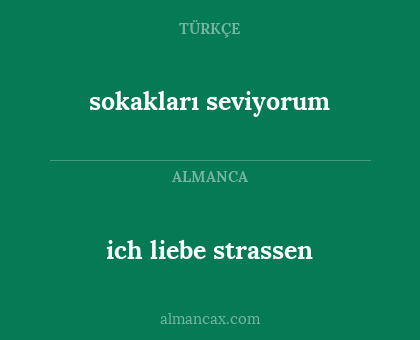 ich liebe strassen - sokakları seviyorum