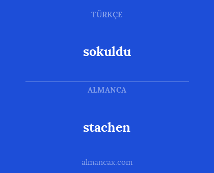 sokuldu - stachen