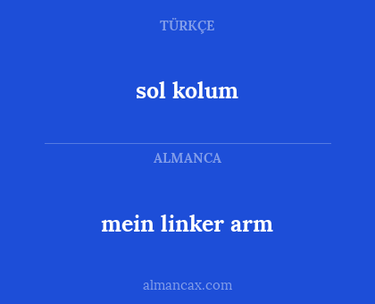 sol kolum - mein linker arm