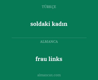 frau links - soldaki kadın