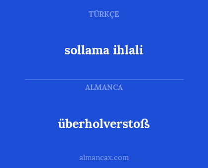 sollama ihlali - überholverstoß