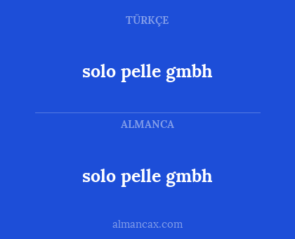 solo pelle gmbh - solo pelle gmbh