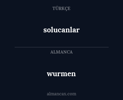 wurmen - solucanlar