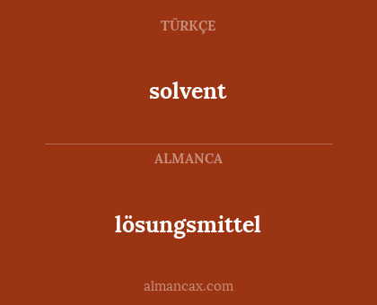 lösungsmittel - solvent