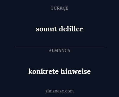 konkrete hinweise - somut deliller