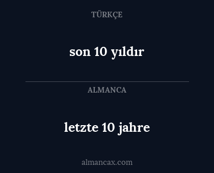 letzte 10 jahre - son 10 yıldır