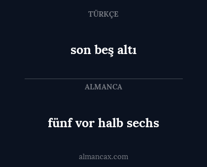 fünf vor halb sechs - son beş altı