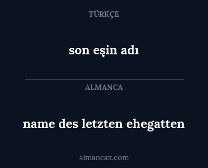 son eşin adı - name des letzten ehegatten