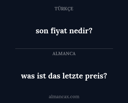 son fiyat nedir? - was ist das letzte preis?