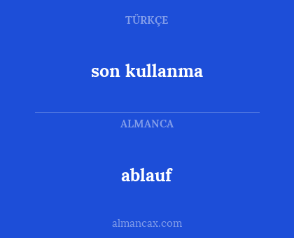 son kullanma - ablauf