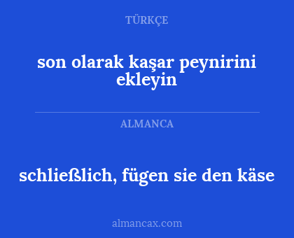 son olarak kaşar peynirini ekleyin - schließlich, fügen sie den käse