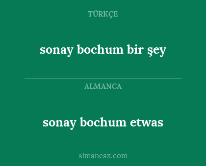 sonay bochum etwas - sonay bochum bir şey