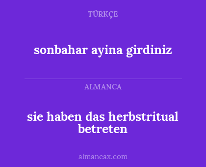 sie haben das herbstritual betreten - sonbahar ayina girdiniz