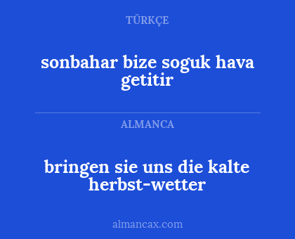 bringen sie uns die kalte herbst-wetter - sonbahar bize soguk hava getitir