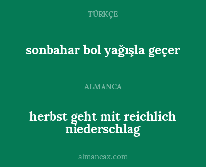 sonbahar bol yağışla geçer - herbst geht mit reichlich niederschlag