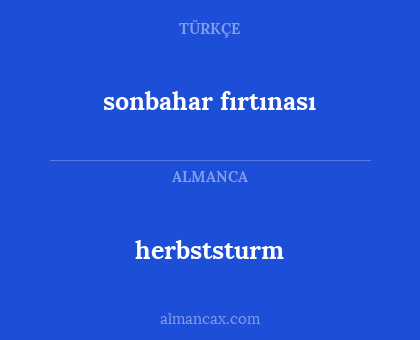 herbststurm - sonbahar fırtınası