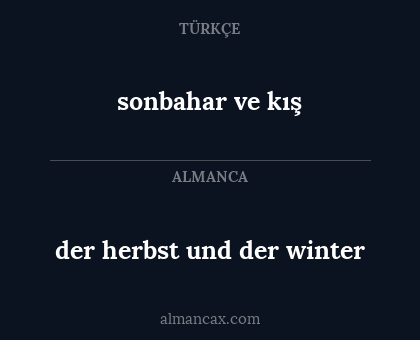 der herbst und der winter - sonbahar ve kış
