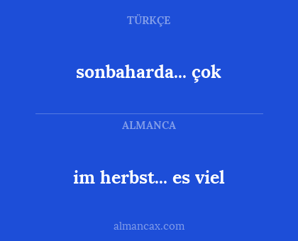 sonbaharda... çok - im herbst... es viel