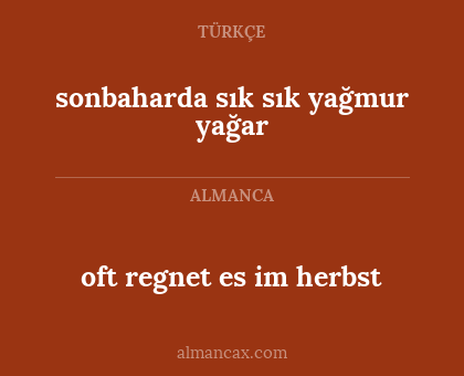 oft regnet es im herbst - sonbaharda sık sık yağmur yağar