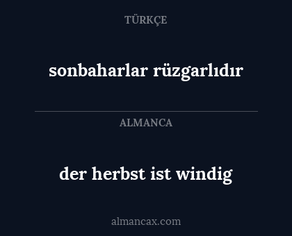 der herbst ist windig - sonbaharlar rüzgarlıdır
