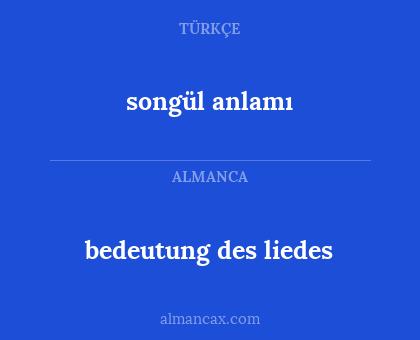 bedeutung des liedes - songül anlamı