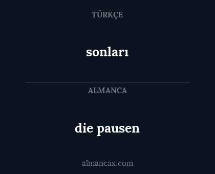 sonları - die pausen