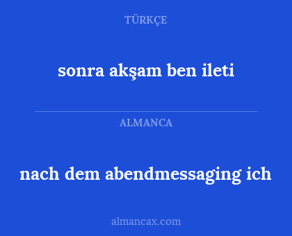 nach dem abendmessaging ich - sonra akşam ben ileti