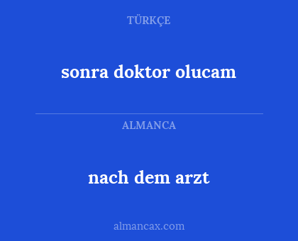 sonra doktor olucam - nach dem arzt