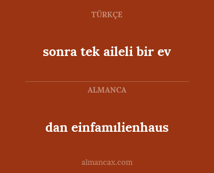 sonra tek aileli bir ev - dan einfamılienhaus