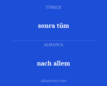 sonra tüm - nach allem