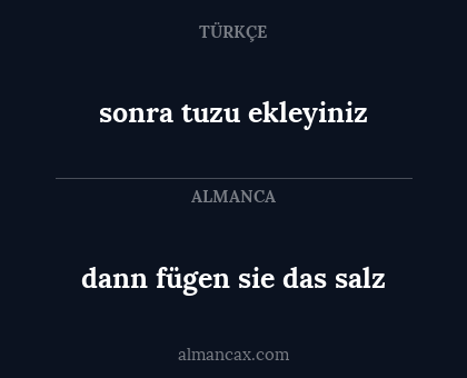 sonra tuzu ekleyiniz - dann fügen sie das salz