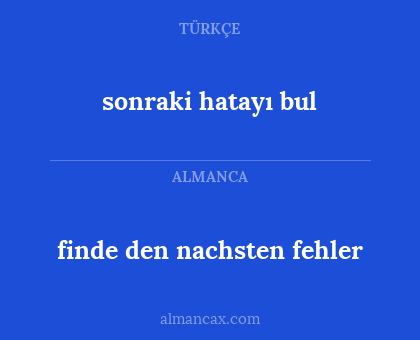 finde den nachsten fehler - sonraki hatayı bul