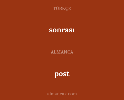 sonrası - post