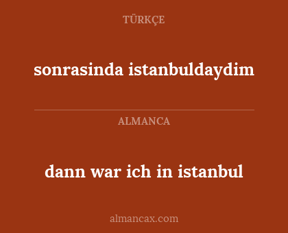 sonrasinda istanbuldaydim - dann war ich in istanbul