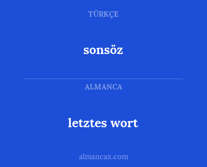letztes wort - sonsöz