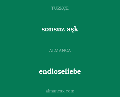 sonsuz aşk - endloseliebe